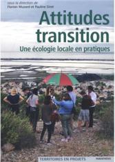 Attitudes transition. Une écologie locale en pratiques 