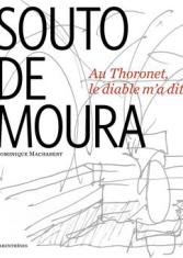 Souto de Moura. Au thoronet, le diable m'a dit... 