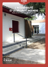 L'accessibilité et la sécurité incendie dans les petits ERP dans un bâti existant