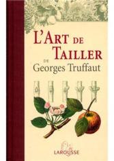 L'art de tailler