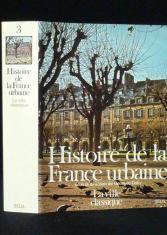 Histoire de la France urbaine : 3 : 