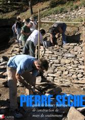 Pierre sèche. Guide de bonnes pratiques de construction de murs de soutènement