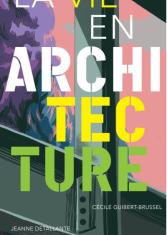 La vie en architecture