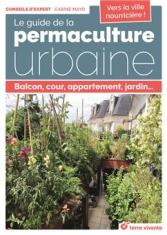 Le guide de la permaculture urbaine