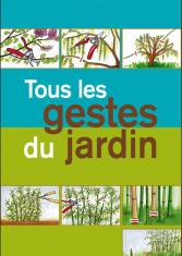 Tous les gestes du jardin