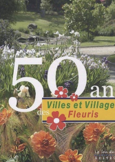 50 ans des villes et villages fleuris