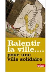 Ralentir la ville... pour une ville solidaire