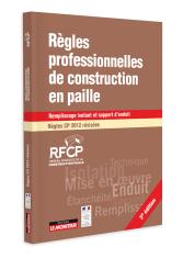 Règles professionnelles de construction en paille. Remplissage isolant et support d'enduit