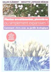 Plantes envahissantes, pionnières ou simplement expansives?