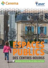 Espaces publics des centres-bourgs. Repères pour de belles réalisations