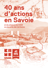 40 ans d'actions en Savoie et de présence du CAUE au plus près des territoires