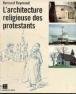 L-architecture-religieuse-des-protestants.jpg